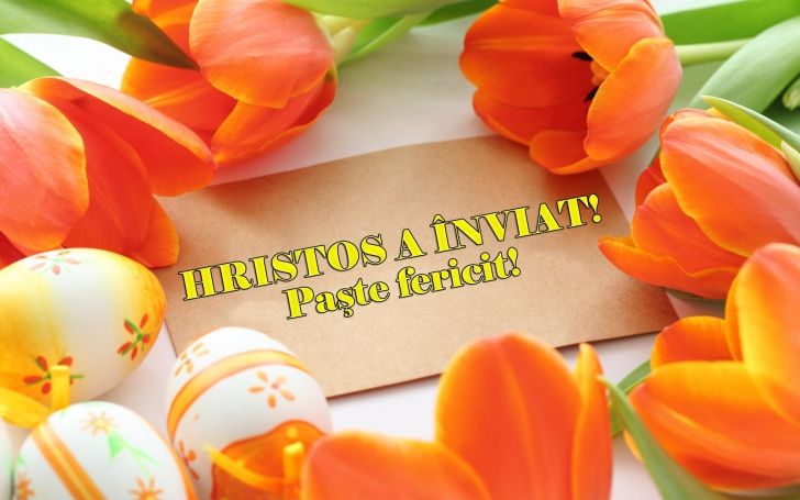 PAŞTE FERICIT. Mesaje, felicitări şi imagini frumoase cu Paşte Fericit şi Hristos a Înviat!