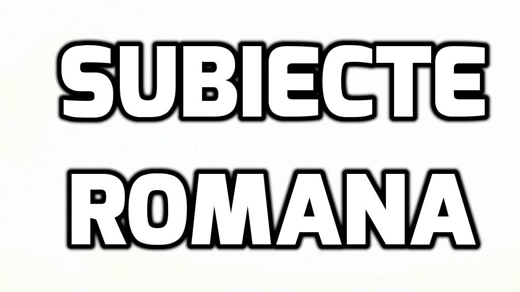 Capacitate 2018 Subiecte Romana - Care e situatia exercitiilor din acest an - cat de grele au fost