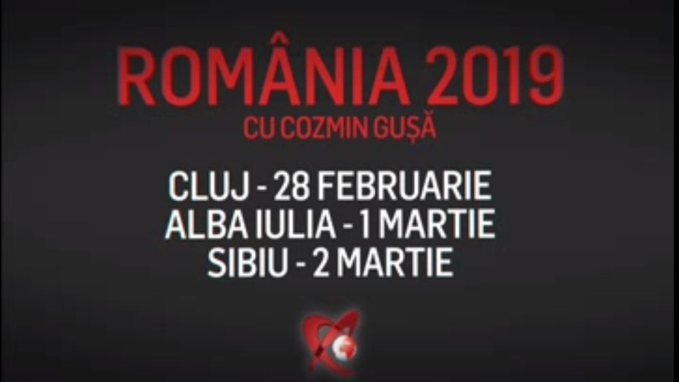 Program România 2019, cu Cozmin Gușă: 1 martie - Alba Iulia, 2 martie - Sibiu