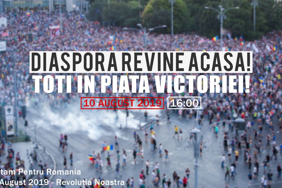 Mitingul programat pe 10 august a primit aprobare: ”Diaspora revine acasă! TOȚI în Piața Victoriei!”