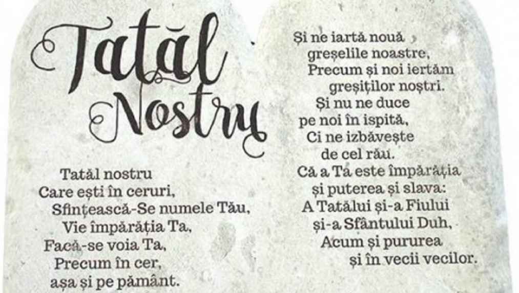 Cine a scris rugăciunea Tatăl Nostru? Multă lume nu știe