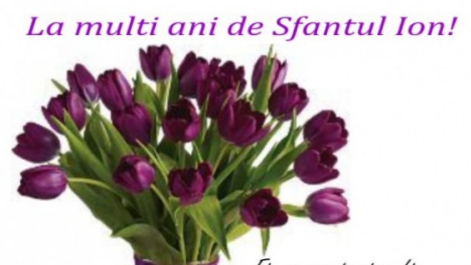 MESAJE SFANTUL ION // Cele mai inspirate urări de trimis 