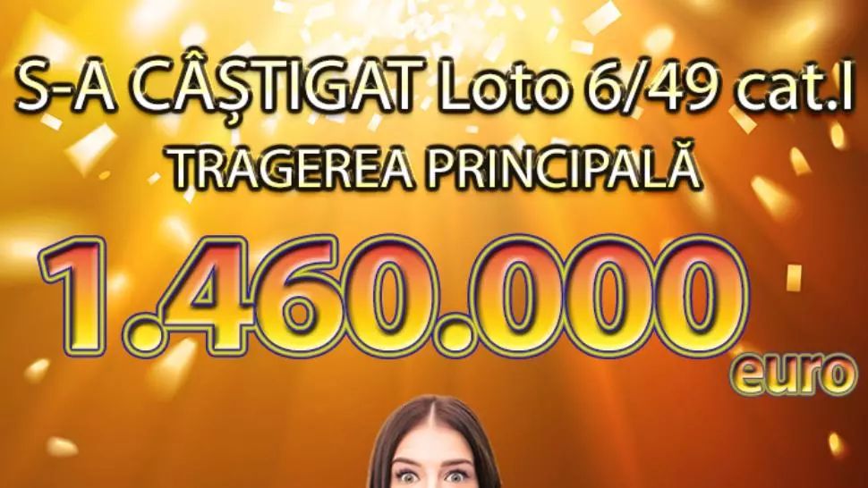 S-a câștigat marele premiu la Loto 6/49 în valoare de peste 1,46 milioane de euro - Unde a fost jucat biletul norocos 