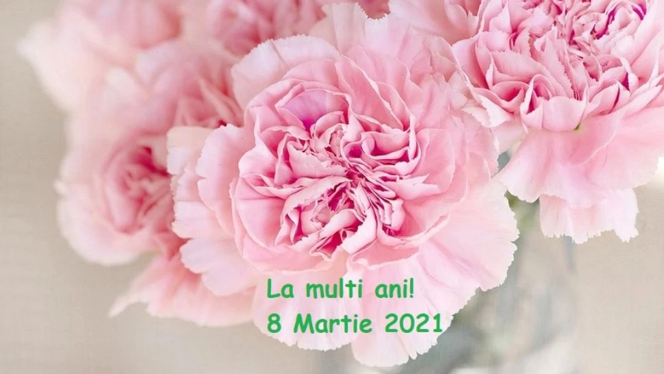 8 MARTIE 2021 // MESAJE de 8 Martie, URARI de 8 Martie. Cele mai inspirate mesaje de 8 Martie 2021