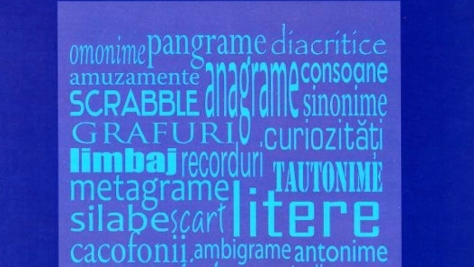 10 curiozităţi ale limbii române. Tu știi ce cuvântul conține toate diacriticele sau în ce cuvântul apar toate vocalele?