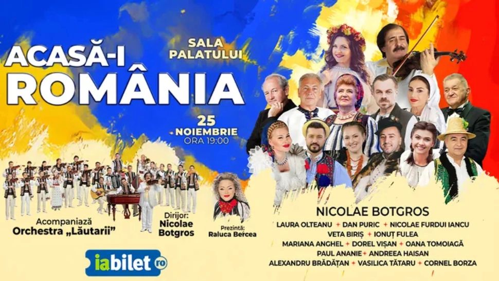 ”Acasă-i România” – Spectacol-eveniment la Sala Palatului