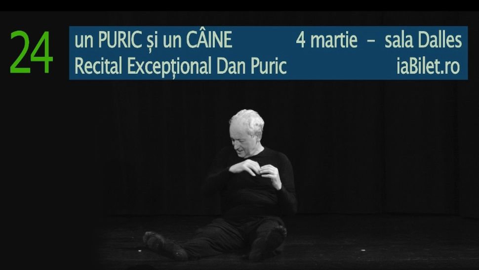 „Un Puric și-un Câine” - spectacolul emoționant semnat de Dan Puric despre iubire, tăcere și dor