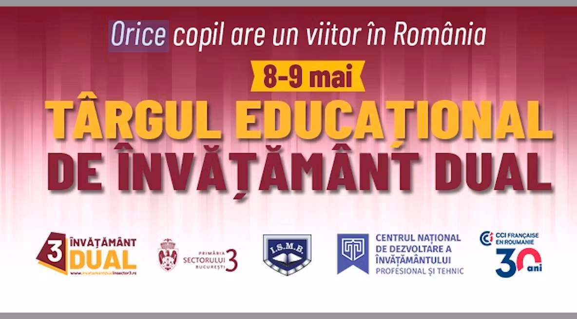 Orice copil are un viitor în România. Începe Târgul Educațional de Învățământ Dual în Sectorul 3!