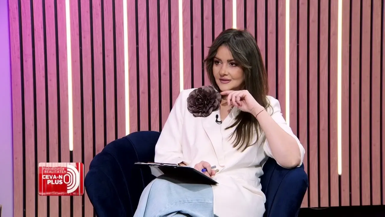 Podcasturile REALITATEA – Ceva-n PLUS / Andreea Simona Sîrbu