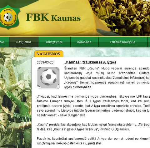 Lituania - FBK Kaunas a anunţat că se retrage din campionat, din cauza unui conflict cu Federaţia