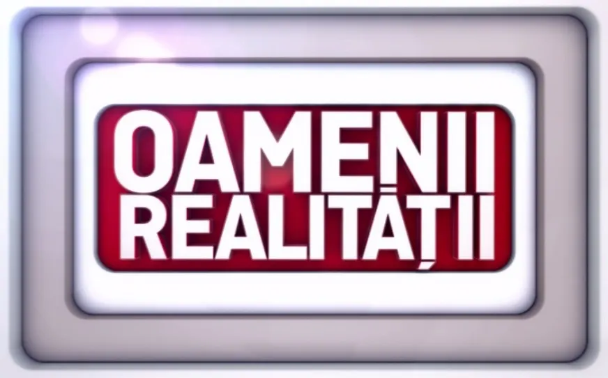 OAMENII REALITĂŢII