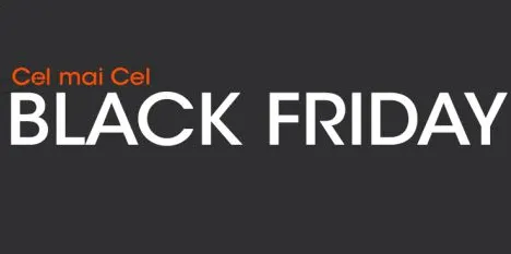 Black Friday 2014. CEL.ro, ANUNŢ BOMBĂ înainte de STARTUL reducerilor