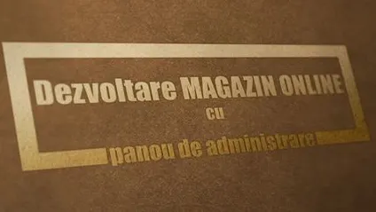 Crearea unui magazin online - 4 paşi importanţi pentru un site de vânzări 