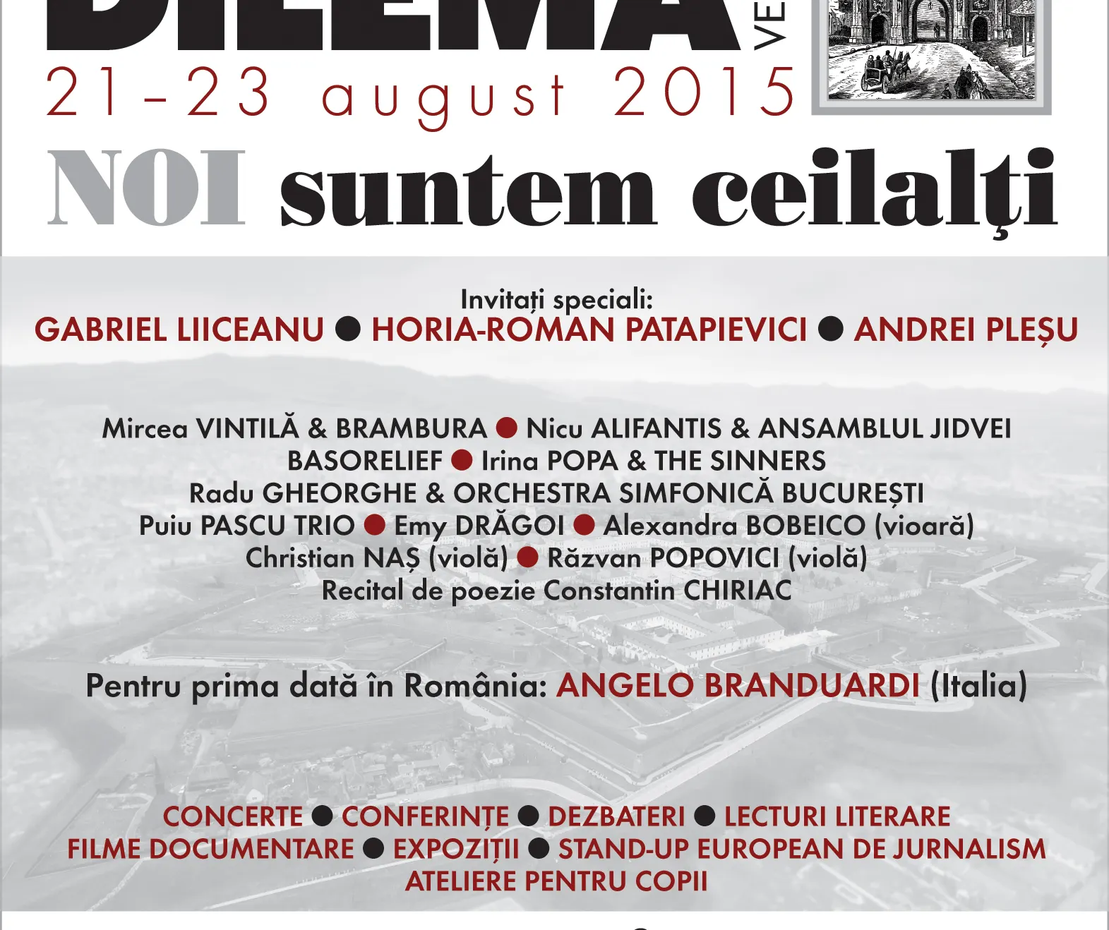 Festivalul Dilema Veche 2015. Ce program oferă Pleșu, Liiceanu și Patapievici, la Alba Iulia 