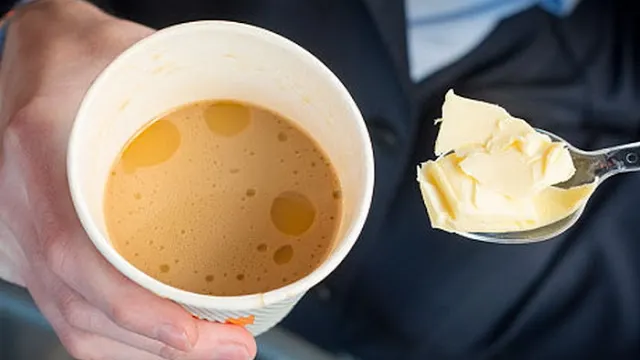Adaugă unt în cafea! Motivul este incredibil