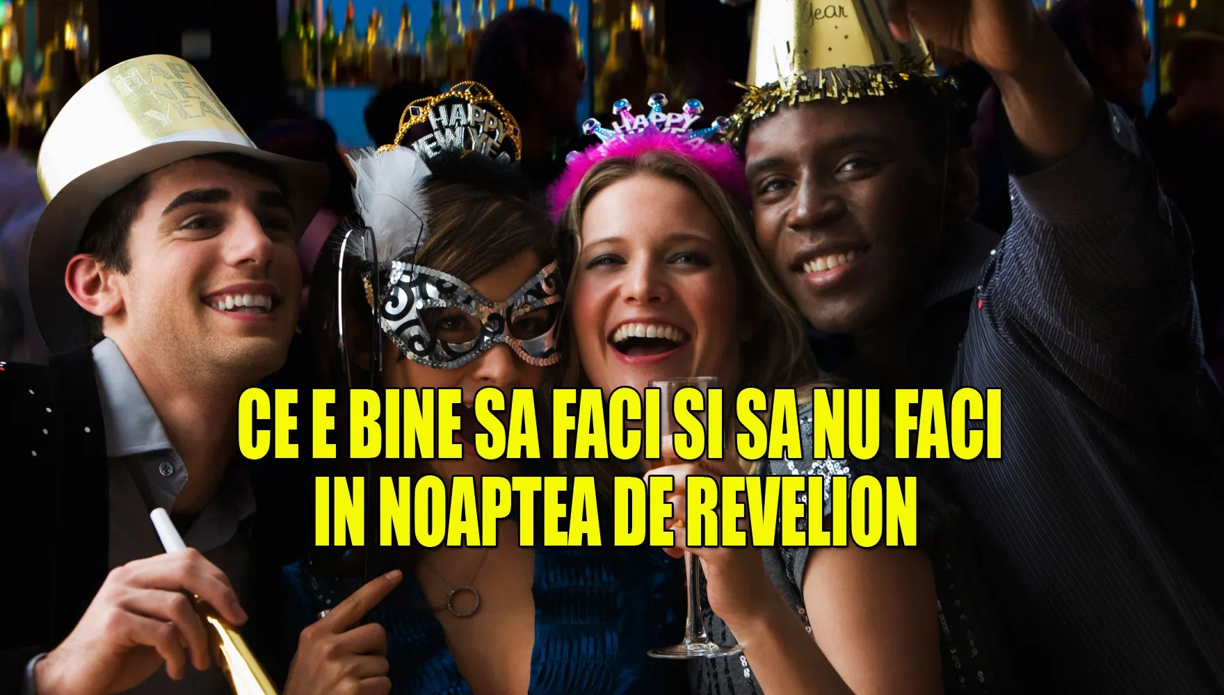 Ce să nu faci în noaptea de Revelion (Anul Nou)