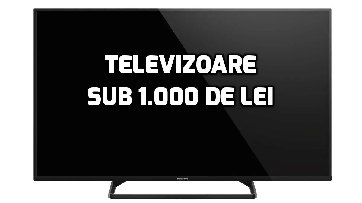 eMAG.ro – TOP 10 televizoare foarte bune cu preț sub 1.000 de lei