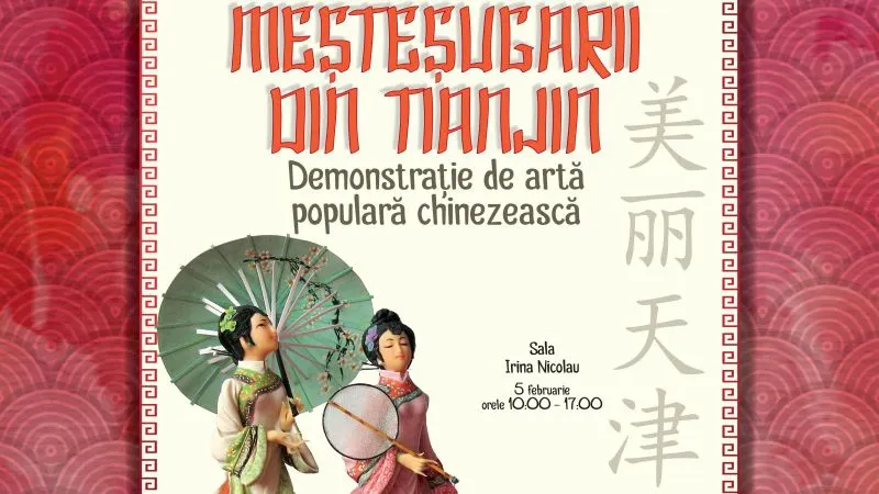 Demonstrație de artă și cultură din China, la Muzeul Țăranului Român