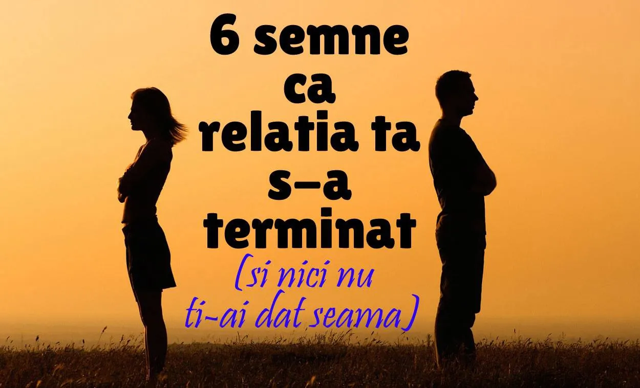 6 semne că relația ta s-a terminat