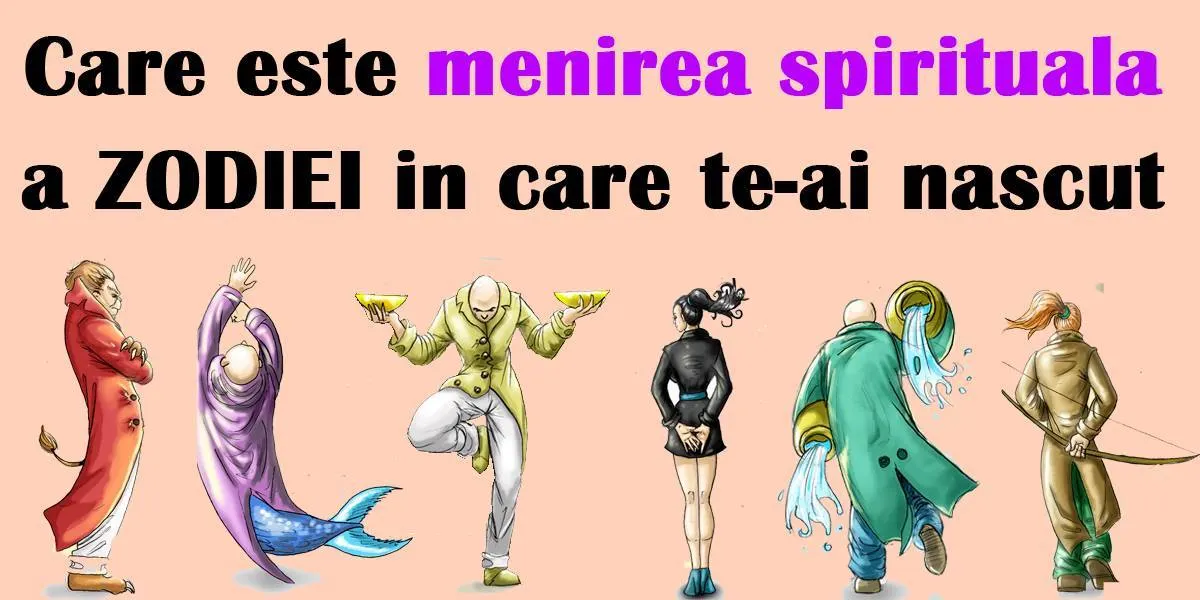 Care e menirea spirituală a zodiilor