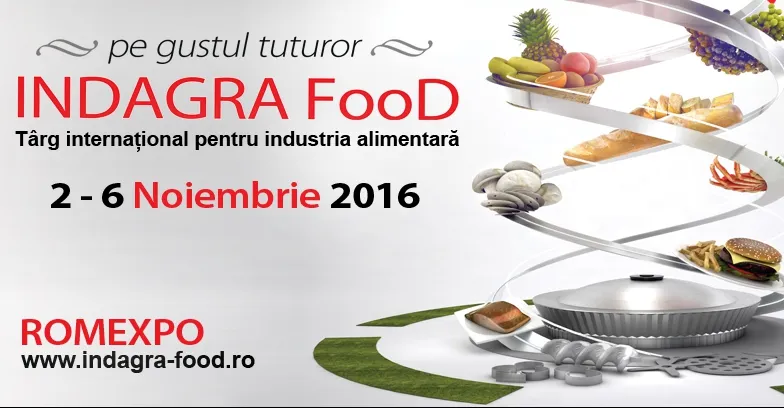 INDAGRA FOOD, evenimentul marilor jucători din industria alimentară. 2-6 noiembrie, la ROMEXPO