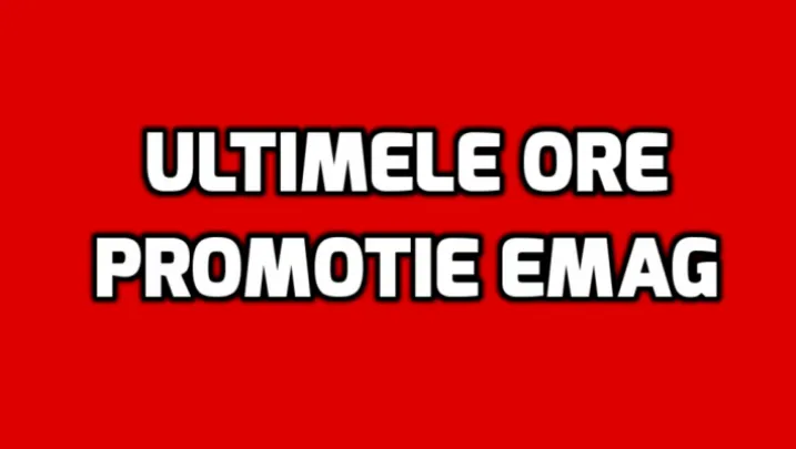 eMAG – Ultimele ore ale promotiei cu reduceri de 40%. Ce oferte mai sunt disponibile