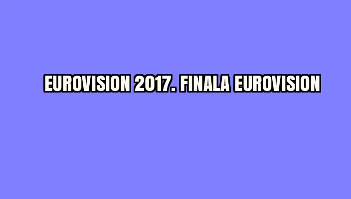 EUROVISION 2017. Surpriza lui Ilinca şi Alex Florea în FINALA EUROVISION
