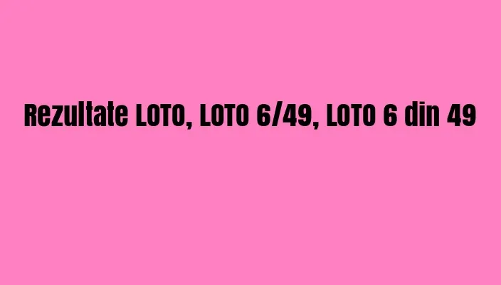 Rezultate LOTO, LOTO 6/49, LOTO 6 din 49. Numerele norocoase duminică 29 octombrie 2017