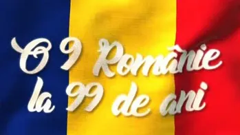 O 9 Românie la 99 de ani!