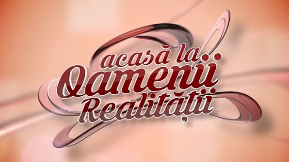 Acasă la Oamenii Realității