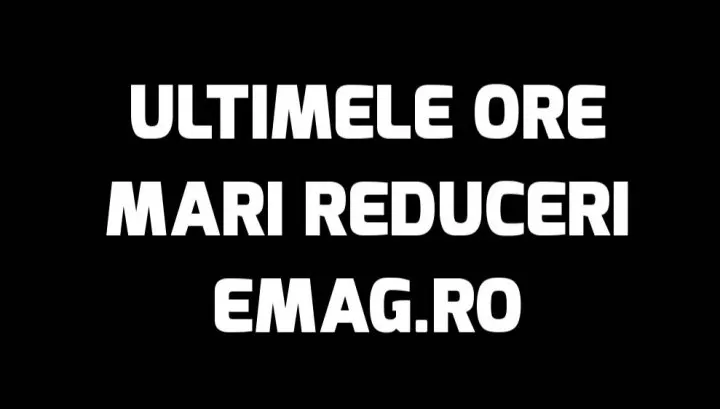 eMAG - ultimele ore de promoție - stocurile cu 60% reducere încep să se epuizeze