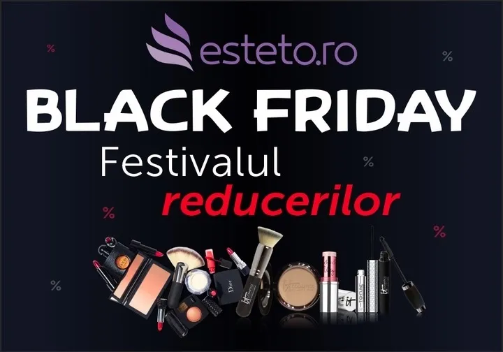 Reduceri Black Friday 2021 - Esteto.ro vă aşteaptă cu preţuri foarte bune