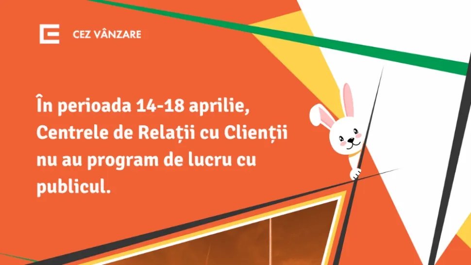 Cum lucrează furnizorii de energie de Paște. Programul CEZ Vânzare și Distribuție Oltenia