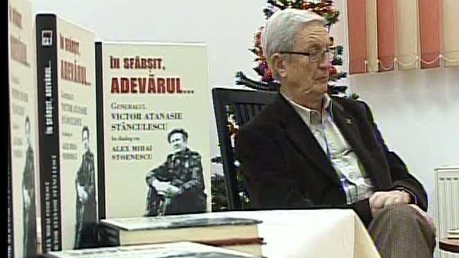 Victor Athanasie Stănculescu şi-a lansat vineri cartea \"În Sfârşit Adevărul\"