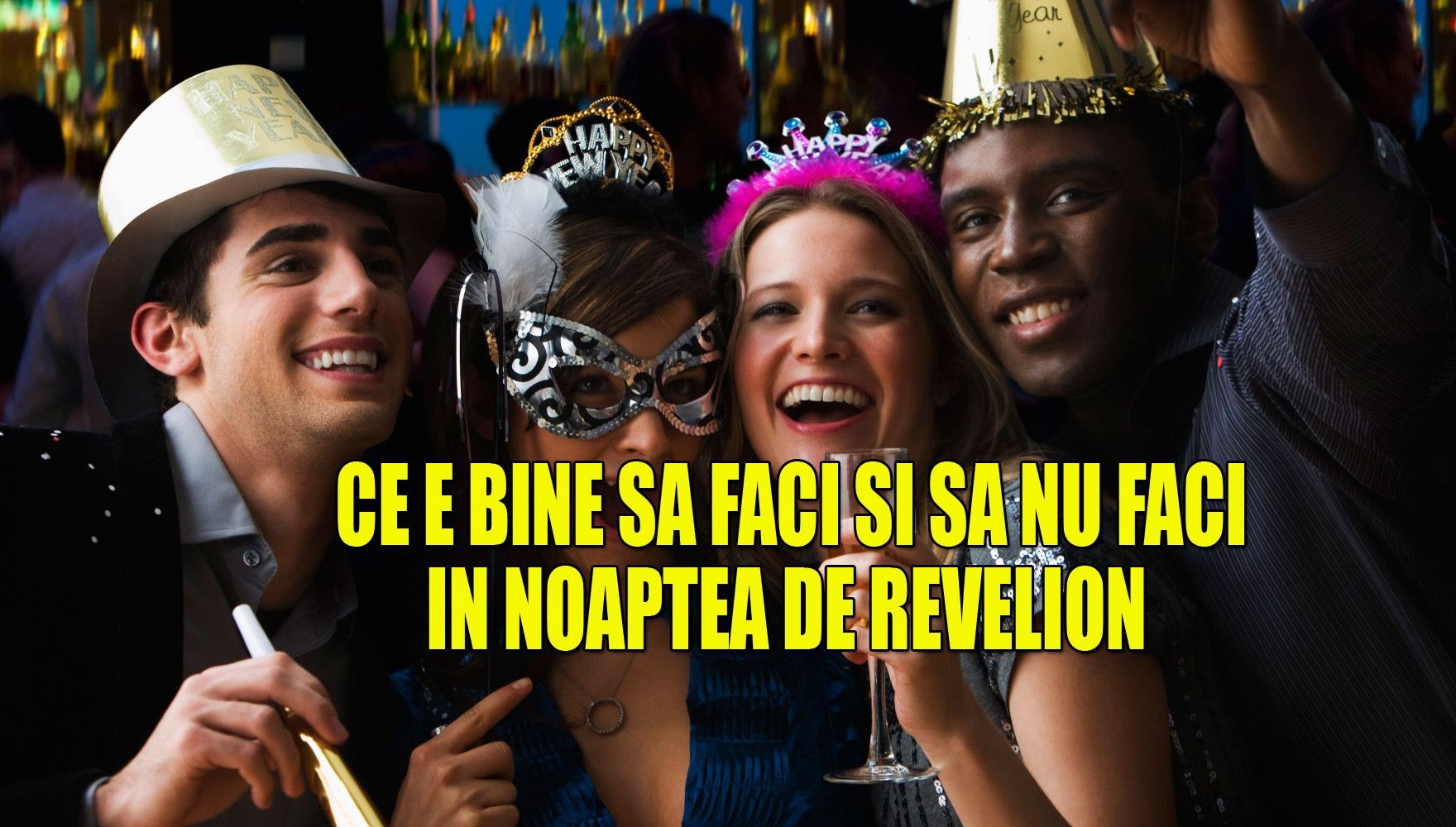 Ce să NU faci în noaptea de Revelion (Anul Nou)