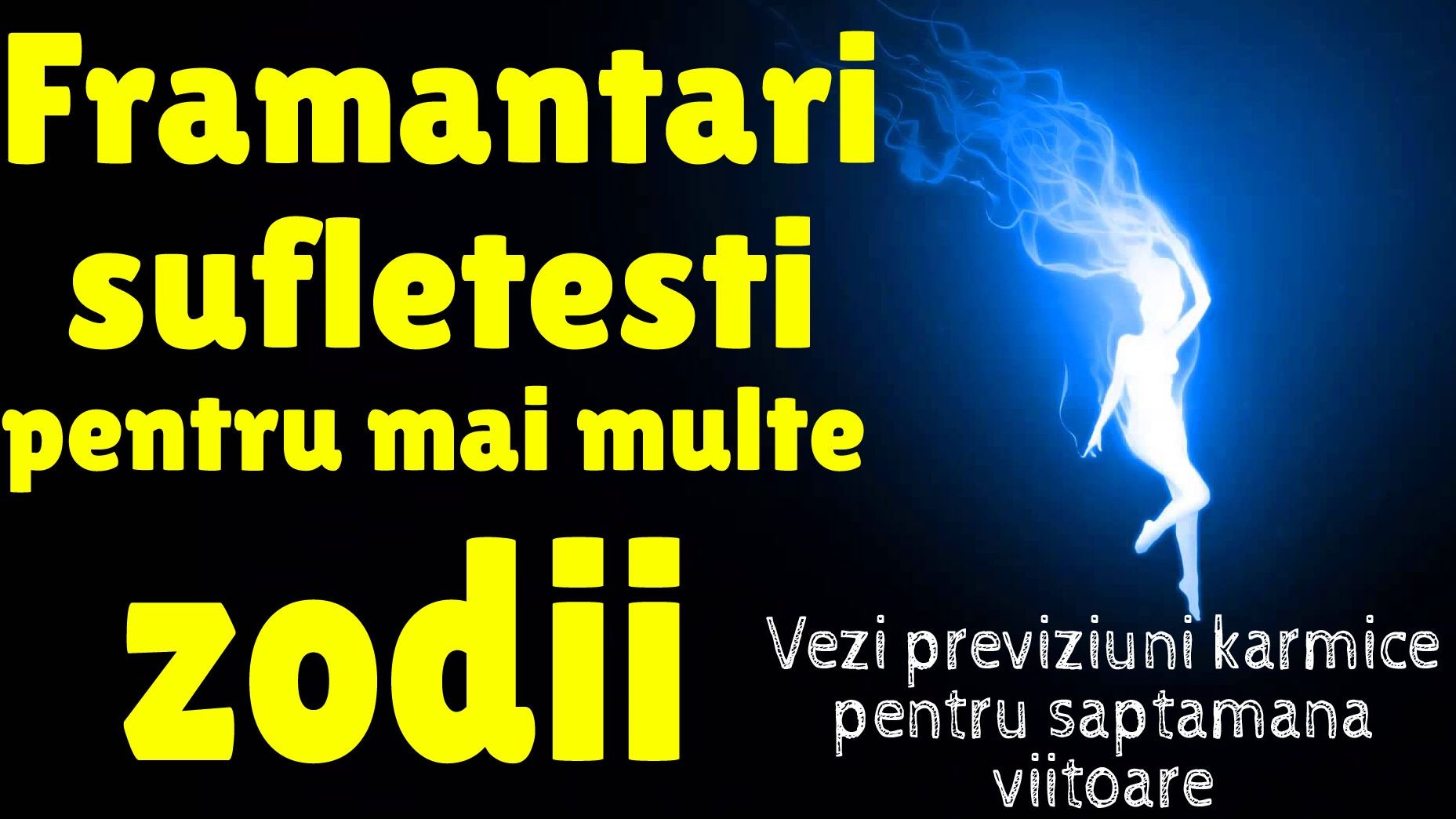 Previziuni karmice 9 – 15 mai 2016