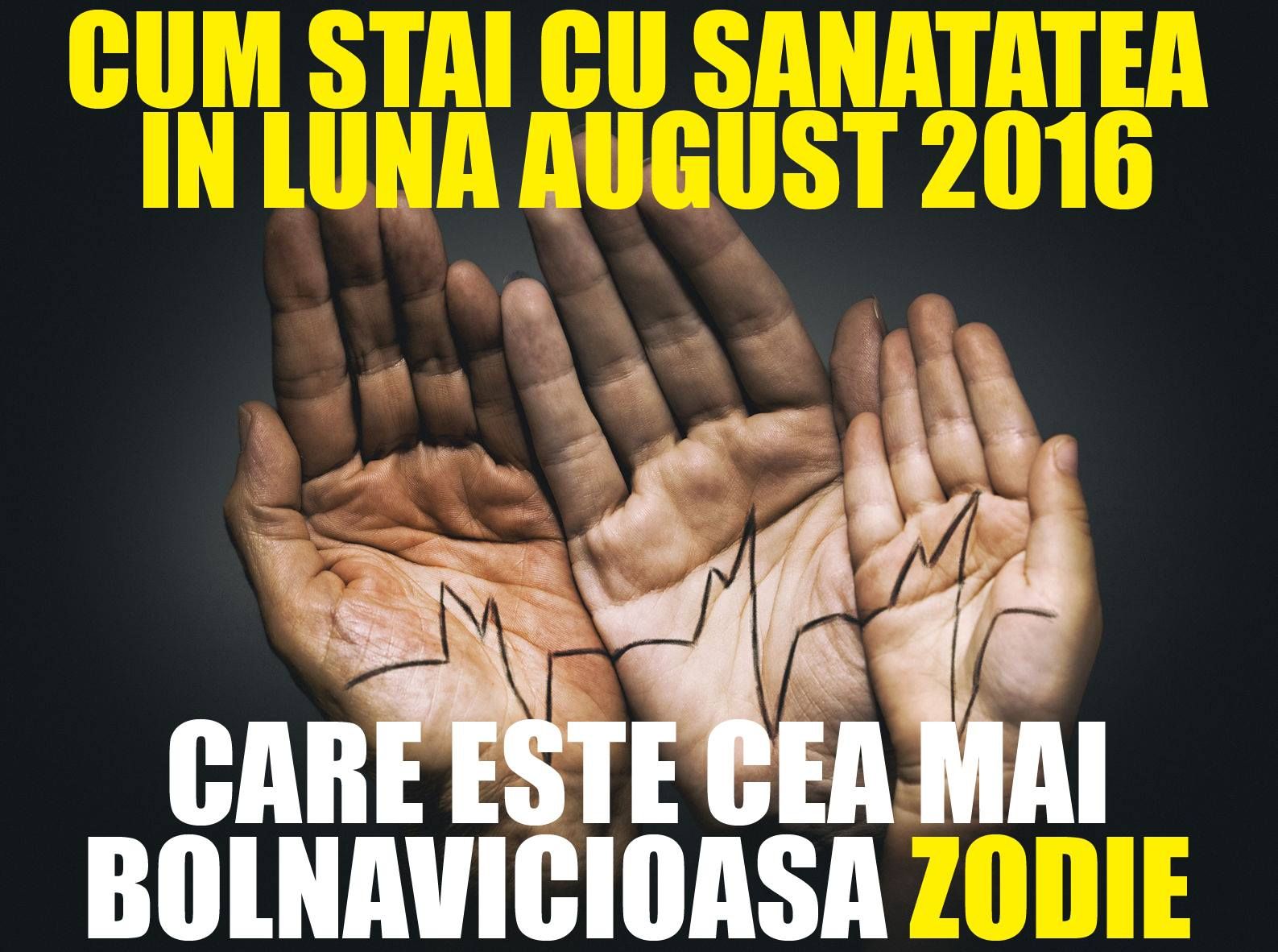 Cum stai cu sănătatea în luna august 2016, în funcţie de zodie