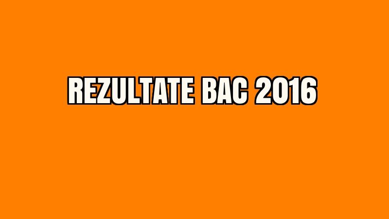 REZULTATE BAC 2016 EDU.ro. Notele la BACALAUREAT sunt online. Cea mai simplă metodă să le afli