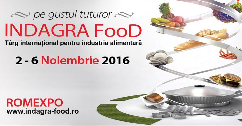 INDAGRA FOOD, evenimentul marilor jucători din industria alimentară. 2-6 noiembrie, la ROMEXPO