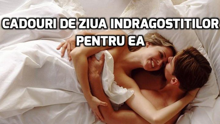 eMAG.ro – 10 cadouri de Ziua Îndrăgostiţilor pentru ea