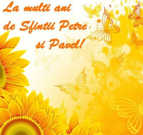 MESAJE PETRU ŞI PAVEL 2017: Cele mai frumoase mesaje pentru Petru şi Pavel. LA MULŢI ANI!