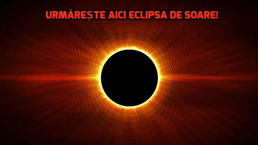ECLIPSĂ TOTALĂ DE SOARE. Urmăreşte LIVE fenomenul astronomic al anului 2017