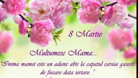 Mesaje şi felicitări de 8 Martie. Cel mai frumos mesaj pentru Ziua Mamei