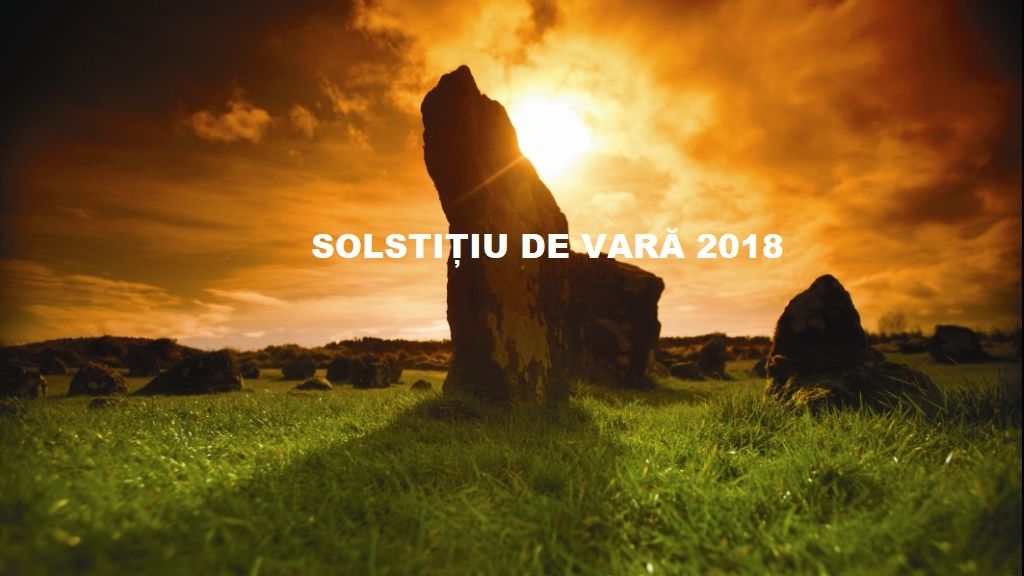 SOLSTIȚIU DE VARĂ 2018. Lucruri de făcut în această zi + cum te ferești de farmece |realitatea.net