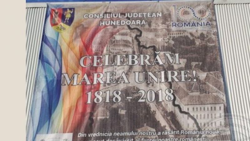 Gafă monumentală la Deva: Centenarul Marii Uniri are 200 de ani