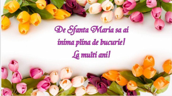 La mulţi ani de SF MARIA. Imagini drăguţe şi felicitări. Galerie FOTO