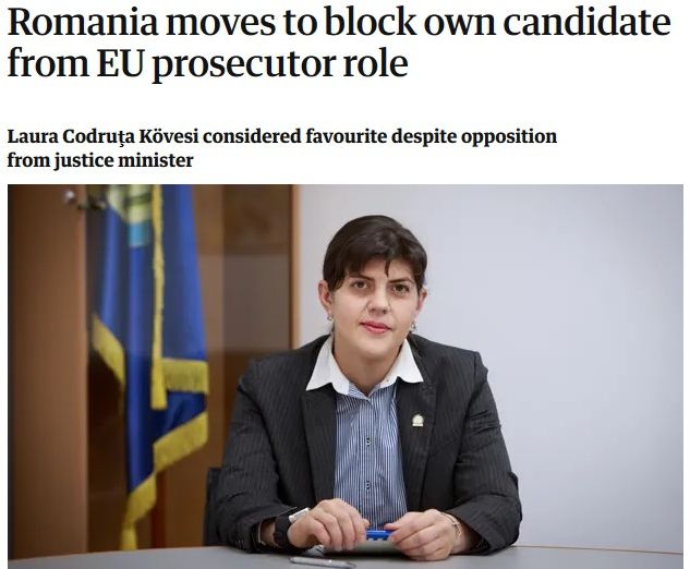 Kovesi, apărată în presa străină. The Guardian: România vrea să blocheze accesul propriului candidat