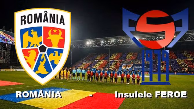 România – Insulele Feroe, în preliminariile EURO 2020