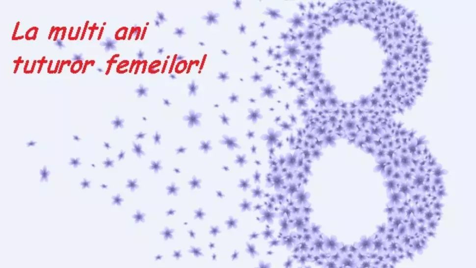 FELICITARI de 8 MARTIE