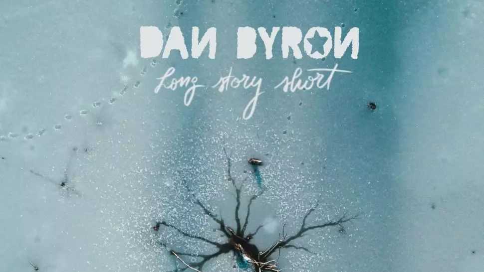Dan Byron Long Story Short 2020